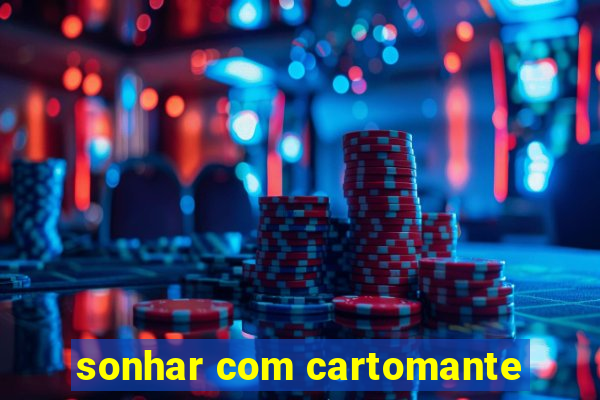 sonhar com cartomante